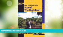 Big Deals  Best Easy Day Hikes Hawaii: The Big Island (Best Easy Day Hikes Series)  Free Full Read