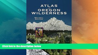 Big Deals  Atlas of Oregon Wilderness  Best Seller Books Most Wanted