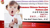 Common Chinese Sentence Pattern 011 甭提多… ( 别提多…)  You don't know how... it is