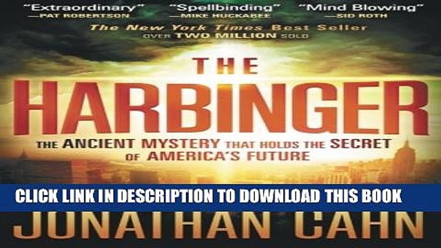 [PDF] The Harbinger: The Ancient Mystery that Holds the Secret of America s Future Full Online
