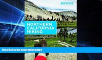 Big Deals  Moon Northern California Hiking (Moon Outdoors)  Best Seller Books Most Wanted