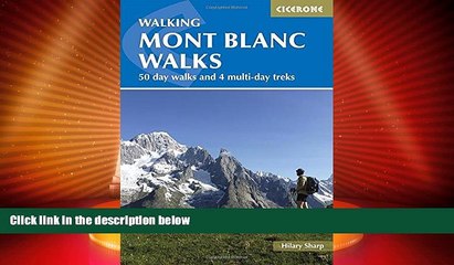 Big Deals  Walking Mont Blanc Walks: 50 Day Walks And 4 Multi-Day Treks (Cicerone Guides)  Best