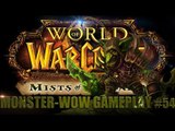 World of Warcraft: Monster-WoW Gameplay #54 - Utolsó Rész?