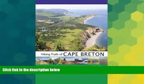 Big Deals  Hiking Trails of Cape Breton, 2nd Edition  Free Full Read Best Seller