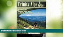 Big Deals  Trinity Alps   Vicinity: Including Whiskeytown, Russian Wilderness, and Castle Crags