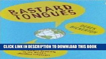 [PDF] Bastard Tongues: A Trailblazing Linguist Finds Clues to Our Common Humanity in the World s