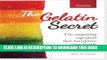 [PDF] The Gelatin Secret: The Surprising Superfood That Transforms Your Health and Beauty Popular