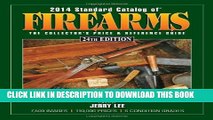 [PDF] 2014 Standard Catalog of Firearms: The Collector s Price   Reference Guide Full Colection