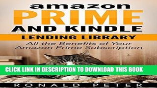 [PDF] Amazon Prime and Kindle Lending Library: All the Benefits of Your Amazon Prime Subscription