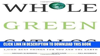 [PDF] Whole Green Catalog: 1000 Best Things for You and the Earth Full Colection
