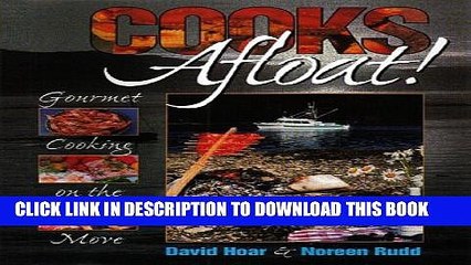 [PDF] Cooks Afloat!: Gourmet Cooking on the Move Full Online
