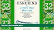 Big Deals  Canoeing the Jersey Pine Barrens (Regional Paddling Series)  Best Seller Books Most