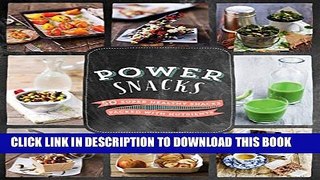 [PDF] Power Snacks: 50 Super Healthy Snacks Packed with Nutrients Popular Online
