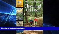 Big Deals  Cleveland On Foot 4th Edition: 50 Walks and Hikes in Greater Cleveland  Free Full Read