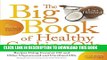 [PDF] The Big Book of Healthy Cooking Oils: Recipes Using Coconut Oil and Other Unprocessed and