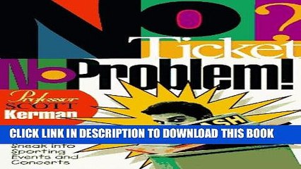 [PDF] No Ticket, No Problem!: How to Sneak into Sporting Events and Concerts Full Online