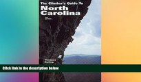 Big Deals  Climber s Guide to North Carolina  Free Full Read Most Wanted