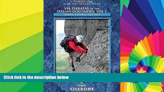 Must Have PDF  Via Ferratas of the Italian Dolomites: Vol 1: North, Central and East (Cicerone