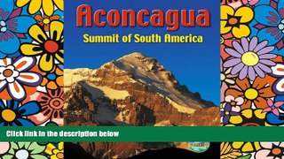 Big Deals  Aconcagua: Summit of South America (Rucksack Pocket Summits)  Free Full Read Most Wanted
