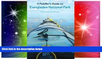 Big Deals  A Paddler s Guide to Everglades National Park  Free Full Read Most Wanted