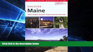 Big Deals  Discover Maine: AMC s Outdoor Traveler s Guide to the Pine Tree State (AMC Discover