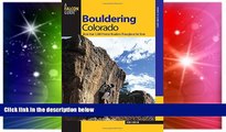 Big Deals  Bouldering Colorado: More Than 1,000 Premier Boulders Throughout The State (Bouldering