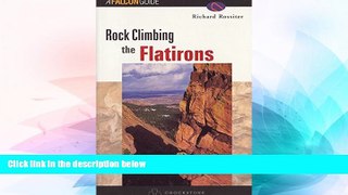 Big Deals  Rock Climbing the Flatirons (Regional Rock Climbing Series)  Free Full Read Most Wanted