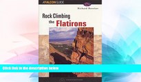 Big Deals  Rock Climbing the Flatirons (Regional Rock Climbing Series)  Free Full Read Most Wanted