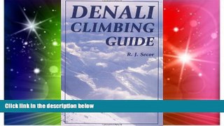 Big Deals  Denali Climbing Guide  Best Seller Books Most Wanted