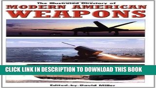 [PDF] Illustrated Directory of Modern American Weapons Popular Online