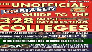 [PDF] The Unofficial, Unbiased Guide to the 328 Most Interesting Colleges 2004: A Trent and Seppy