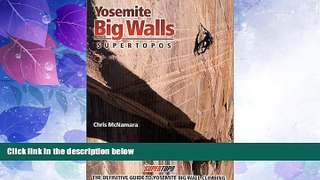 Big Deals  Yosemite Big Walls : SuperTopos  Free Full Read Most Wanted