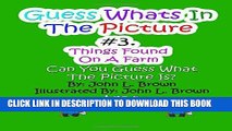 [PDF] Guess Whats In The Picture: Things Found On A Farm Popular Online