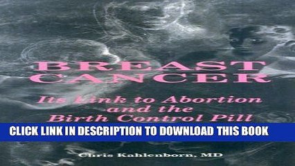 [PDF] Breast Cancer: Its Link to Abortion and the Birth Control Pill Popular Online