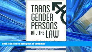 DOWNLOAD Transgender Persons and the Law FREE BOOK ONLINE