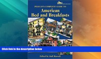 Big Deals  Pelican s Select Guide to American Bed and Breakfasts (Pelican s Select Guide to