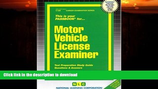 GET PDF  Motor Vehicle License Examiner(Passbooks)  PDF ONLINE