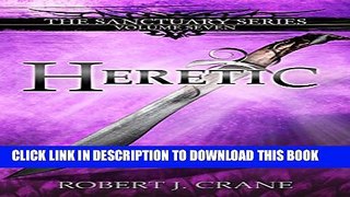 [PDF] Heretic (The Sanctuary Series Book 7) Popular Online