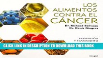 New Book Los alimentos contra el cancer / Anti-Cancer Foods: Prevencion Y Tratamiento / Prevention