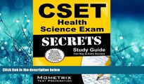 For you CSET Health Science Exam Secrets Study Guide: CSET Test Review for the California Subject