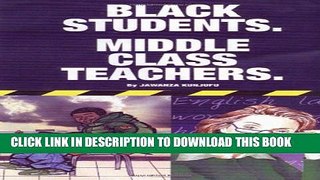 [PDF] Black Students. Middle Class Teachers. Full Online