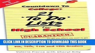 [PDF] Countdown to College: 21 To Do Lists for High School: Step-By-Step Strategies for 9th, 10th,