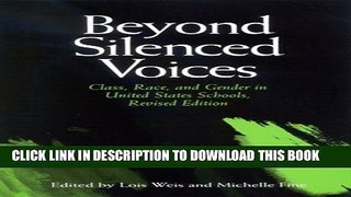 [PDF] Beyond Silenced Voices: Class, Race, and Gender in United States Schools, Revised Edition