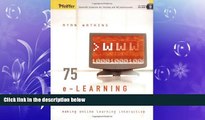 complete  75 e-Learning Activities: Making Online Learning Interactive