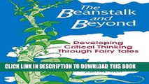 [Read PDF] The Beanstalk and Beyond: Developing Critical Thinking Through Fairy Tales Download