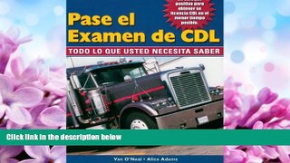 For you Pass The CDL Exam: Everything You Need to Know (Spanish Edition)