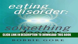 [PDF] Eating Disorder: Something Deeper Full Collection