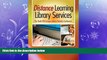 read here  Distance Learning Library Services: The Tenth Off-Campus Library Services Conference
