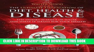[PDF] The Ultimate Unification of Diet, Health and Disease Popular Online