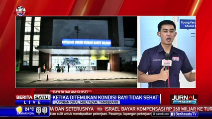 Bayi di Toilet Paviliun RS Siloam dalam Kondisi Tidak Sehat
